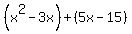 %28x%5E2-3x%29%2B%285x-15%29