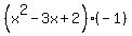 %28x%5E2-3x%2B2%29%28-1%29