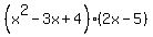 %28x%5E2-3x%2B4%29%282x-5%29