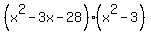 %28x%5E2-3x-28%29%28x%5E2-3%29