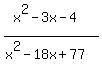 %28x%5E2-3x-4%29%2F%28x%5E2-18x%2B77%29