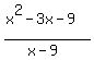 %28x%5E2-3x-9%29%2F%28x-9%29