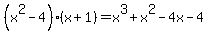 %28x%5E2-4%29%28x%2B1%29+=+x%5E3+%2B+x%5E2+-+4x+-+4