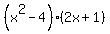 %28x%5E2-4%29%2A%282x%2B1%29