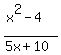 %28x%5E2-4%29%2F%285x%2B10%29