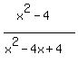 %28x%5E2-4%29%2F%28x%5E2-4x%2B4%29