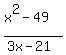 %28x%5E2-49%29%2F%283x-21%29