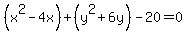 %28x%5E2-4x%29%2B%28y%5E2%2B6y%29-20=0