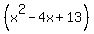 %28x%5E2-4x%2B+13%29