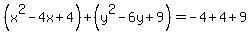 %28x%5E2-4x%2B4%29%2B%28y%5E2-6y%2B9%29=-4%2B4%2B9