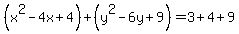 %28x%5E2-4x%2B4%29%2B%28y%5E2-6y%2B9%29=3%2B4%2B9