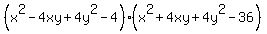 %28x%5E2-4xy%2B4y%5E2-4%29%2A%28x%5E2%2B4xy%2B4y%5E2-36%29