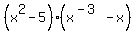 %28x%5E2-5%29%28x%5E%28-3%29-x%29