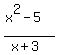 %28x%5E2-5%29%2F%28x%2B3%29