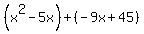 %28x%5E2-5x%29%2B%28-9x%2B45%29