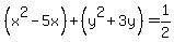 %28x%5E2-5x%29%2B%28y%5E2%2B3y%29=1%2F2