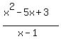 %28x%5E2-5x%2B3%29%2F%28x-1%29