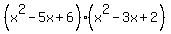 %28x%5E2-5x%2B6%29%28x%5E2-3x%2B2%29