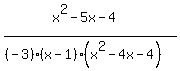 %28x%5E2-5x-4%29%2F%28%28-3%29%28x-1%29%28x%5E2-4x-4%29%29