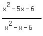 %28x%5E2-5x-6%29%2F%28x%5E2-x-6%29