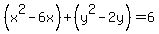 %28x%5E2-6x%29%2B%28y%5E2-2y%29=6