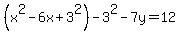 %28x%5E2-6x%2B3%5E2%29-3%5E2-7y=12