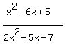 %28x%5E2-6x%2B5%29%2F%282x%5E2%2B5x-7%29