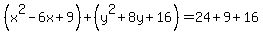 %28x%5E2-6x%2B9%29%2B%28y%5E2%2B8y%2B16%29=24%2B9%2B16