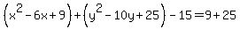 %28x%5E2-6x%2B9%29%2B%28y%5E2-10y%2B25%29-15=9%2B25