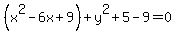 %28x%5E2-6x%2B9%29%2By%5E2%2B5-9=0
