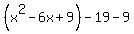 %28x%5E2-6x%2B9%29-19-9