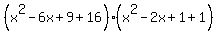 %28x%5E2-6x%2B9%2B16%29%28x%5E2-2x%2B1%2B1%29