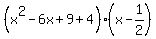 %28x%5E2-6x%2B9%2B4%29%28x-1%2F2%29