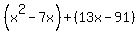 %28x%5E2-7x%29%2B%2813x-91%29