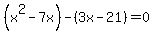 %28x%5E2-7x%29-%283x-21%29=0