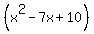 %28x%5E2-7x%2B10%29
