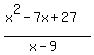 %28x%5E2-7x%2B27%29%2F%28x-9%29