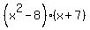 %28x%5E2-8%29%28x%2B7%29
