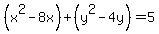 %28x%5E2-8x%29%2B%28y%5E2-4y%29+=+5