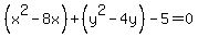 %28x%5E2-8x%29%2B%28y%5E2-4y%29-5+=+0