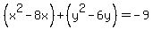 %28x%5E2-8x%29%2B%28y%5E2-6y%29=-9
