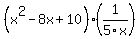 %28x%5E2-8x%2B10%29%281%2F5x%29