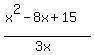 %28x%5E2-8x%2B15%29%2F%283x%29