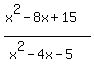 %28x%5E2-8x%2B15%29%2F%28x%5E2-4x-5%29