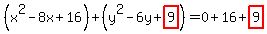 %28x%5E2-8x%2B16%29%2B%28y%5E2-6y%2Bhighlight%289%29%29=0%2B16%2Bhighlight%289%29