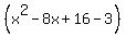 %28x%5E2-8x%2B16-3%29