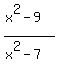 %28x%5E2-9%29%2F%28x%5E2-7%29