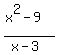 %28x%5E2-9%29%2F%28x-3%29