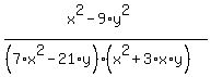 %28x%5E2-9%2Ay%5E2%29%2F%28%287%2Ax%5E2-21%2Ay%29%2A%28x%5E2%2B3%2Ax%2Ay%29%29