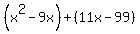%28x%5E2-9x%29%2B%2811x-99%29